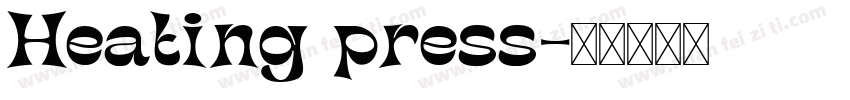 Heating press字体转换